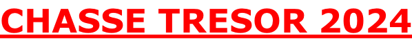 CHASSE TRESOR 2024